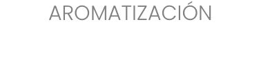 AROMATIZACIÓN